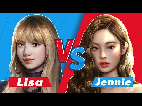 Blackpink / Lisa VS Jennie