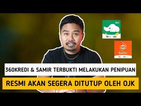 360Kredi & Samir Terbukti Melakukan Penipuan‼️Resmi Akan Segera Ditutup OJK