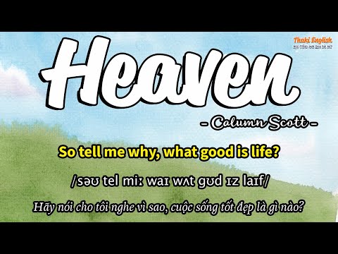 Học tiếng Anh qua bài hát - HEAVEN - (Lyrics+Kara+Vietsub) - Thaki English