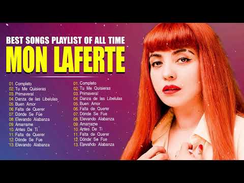 Mon Laferte Latin Songs Ever ~ The Very Best Songs Playlist Of All Time