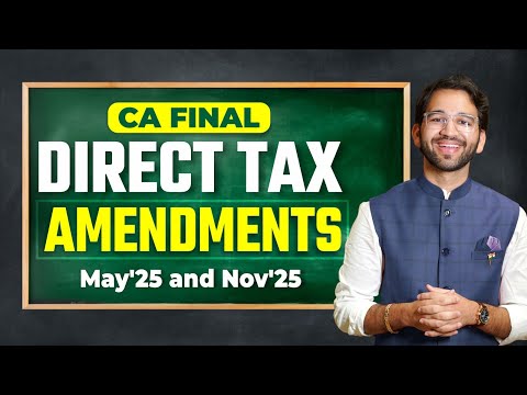 CA Final Direct May 25 & Nov 25 Amendments | ICAI | CA Shubham Singhal | Your CA Buddy