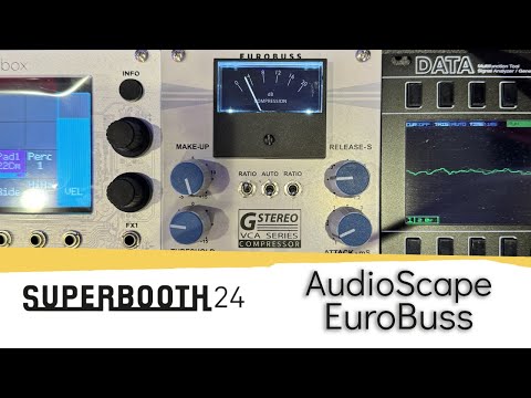 SUPERBOOTH24: AudioScape Engineering EuroBuss