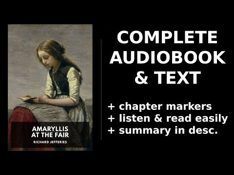 Amaryllis at the Fair 💖 By Richard Jefferies FULL Audiobook