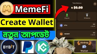 Memefi Wallet । MemeFi Wallet Create । MemeFi Wallet Connect। MemeFi Wallet Update। Memefi Update