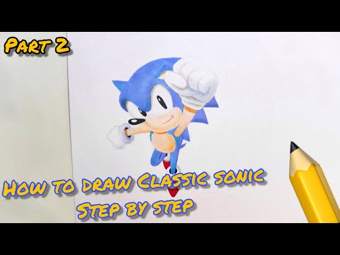 How to draw Sonic the Hedgehog (Part 2)