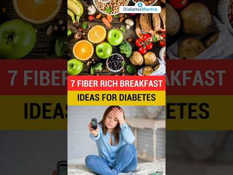 7 Fiber Rich Diabetes Friendly Breakfast Ideas