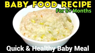 Baby Food Recipe For 6+Months - 4Yrs | Easy & Quick Baby Food Recipes | Baby Weight Gain recipe