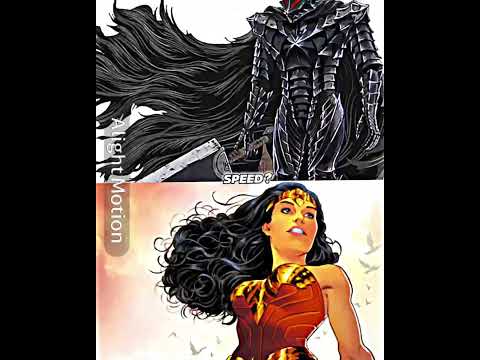 Sorry for the mid edit Gus (Berserk) vs Wonder Woman #dc #manga #berserk #vsedit #battle