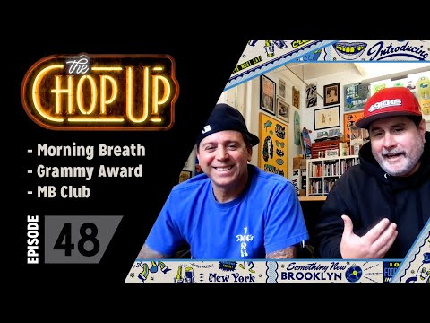 The Chop Up - Ep48: Morning Breath Inc / Grammy Awards / MB Club