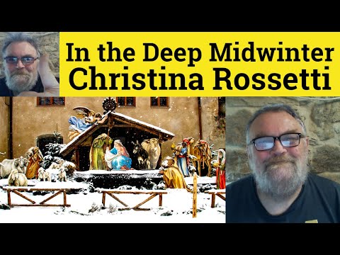 😎 In the Bleak Midwinter by Christina Rossetti Summary - Bleak Midwinter Christina Rossetti Analysis