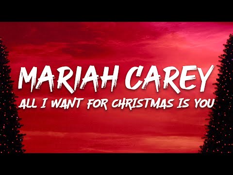 Mariah Carey - All I Want For Christmas Is You (Lyrics)