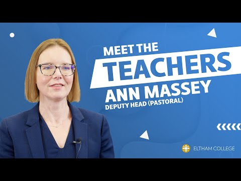 Meet The Teacher: Ann Massey, Deputy Head (Pastoral)