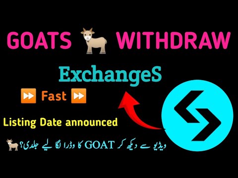 Goat Withdrawal|Goat Withdrawal Exchanges|Goats New update||Goats listing Date|Goats withdraw Bitget