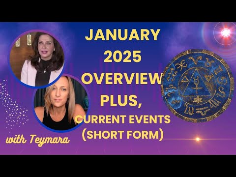 January 2025 Overview & Current Events with Teymara (Short Form)