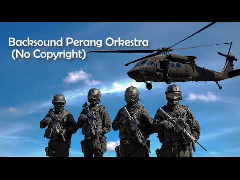 Backsound Perang (Orkestra) | No Copyright