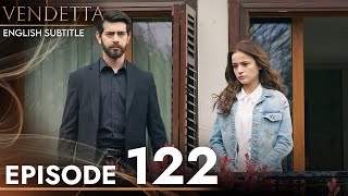 Vendetta - Episode 122 English Subtitled | Kan Cicekleri