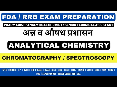 ANALYTICAL CHEMISTRY / CHROMATOGRAPHY / SPECTROSCOPY QUESTIONS / FDA / RRB EXAM PREPARATION/FDA PYQS