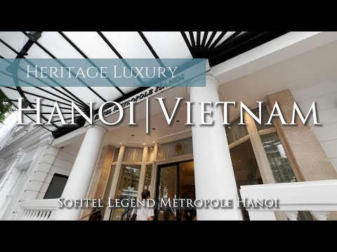 Top Luxury Heritage Hotel in Hanoi, Vietnam 🇻🇳 | Sofitel Legend Metropole Hanoi Review 2024 [4K]