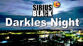 PREMIERE - Darkles Night | Sirius Black SL