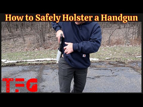 How to Safely Holster a Handgun - TheFirearmGuy