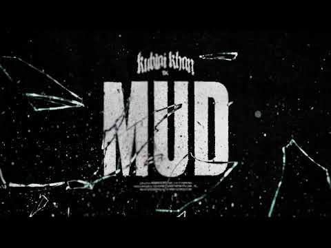 Kublai Khan TX - Mud