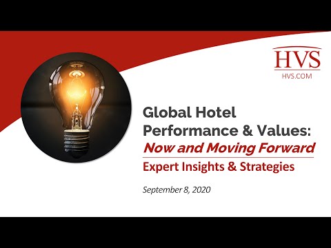 HVS Webinar: Global Hotel Performance & Values: Now And Moving Forward