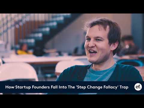 How Startup Founders Fall Into the Step Change Fallacy Trap