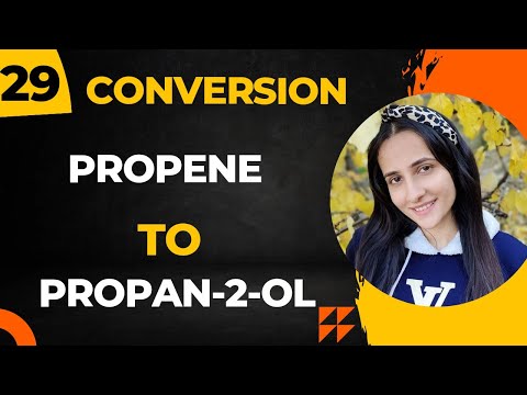 29) Convert Propene to Propan-2-ol| Important Conversions Organic chemistry Class12| Organic