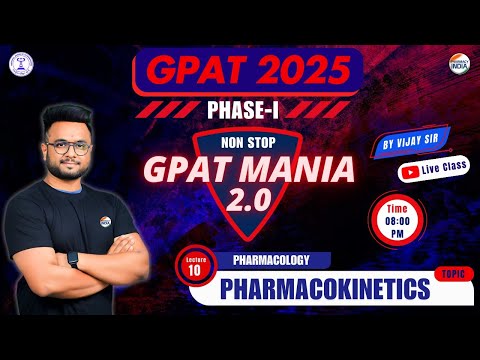 Pharmacokinetics | Pharmacology | GPAT Mania | GPAT 2025 | Class - 10 #gpat2025 #gpatmcq