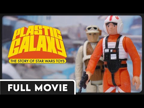 Plastic Galaxy - The Story of Star Wars Toys - FULL MOVIE DOCUMENTARY