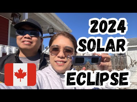 2024 SOLAR ECLIPSE | OUR LIFE IN CANADA