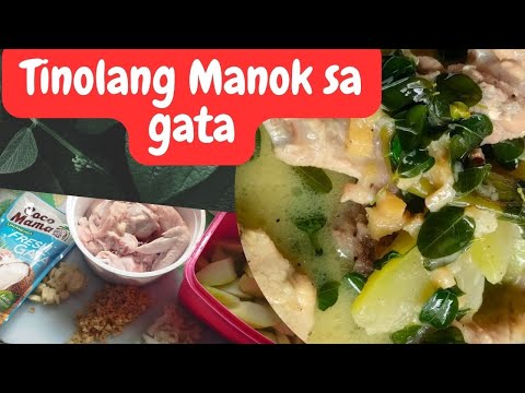 Tinolang Manok sa Gata Recipe | Easy Ulam Recipe | Chicken Recipe | Foodie