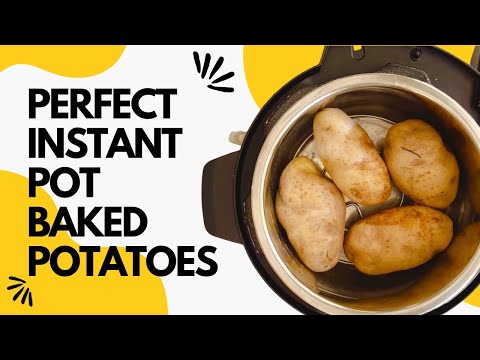 Perfect Instant Pot Baked Potatoes