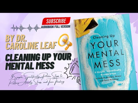 Cleaning Up Your Mental Mess