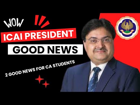 |ICAI President Good News For CA Students| CA Examination May/June|