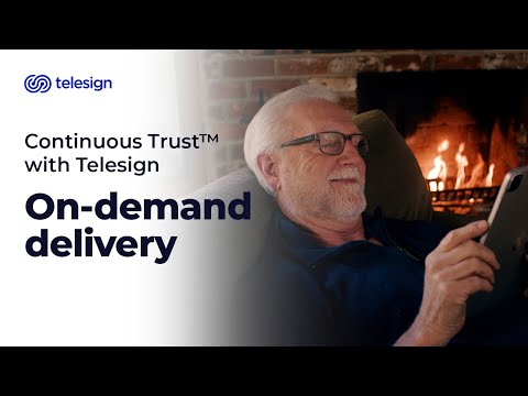 Continuous Trust™ with Telesign | On-demand delivery