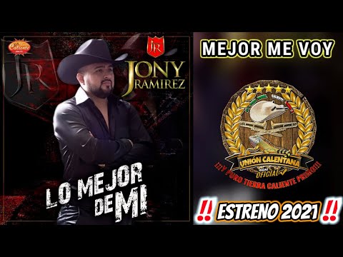 Mejor Me Voy / Jony Ramírez / Estreno 2021