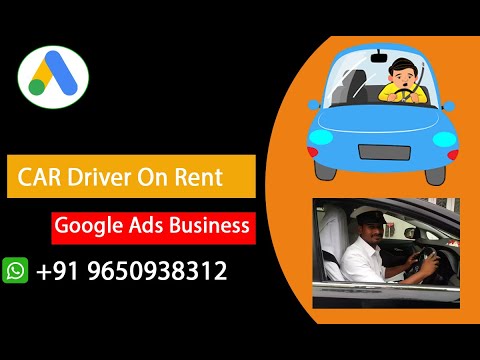 How To Setup Car Driver On Rent Google Ads Account | Driver Hiring Google Ads Business  100% Tips