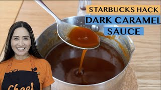 THE EASIEST STARBUCKS' DARK CARAMEL SAUCE IN LESS THAN 10 MINUTES