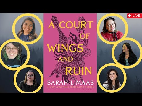 ACOWAR LIVESHOW! A Court of Wings and Ruin by Sarah J Maas #maaseffectreadalong