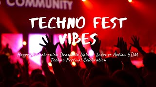 Techno Fest Vibes | Free Royalty Music No Copyright Dramatic Upbeat Intense Action  Background