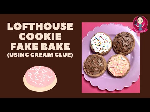 Let’s Fake Bake “Lofthouse Cookies” using Cream Glue! #fakebake #cookies #peepthisyall