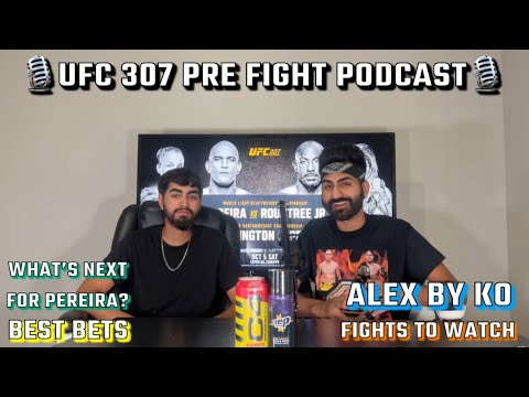 UFC 307 PRE FIGHT PODCAST! PREDICTIONS, WHATS NEXT FOR PEREIRA, GOAT LIST, BEST BETS & MORE!