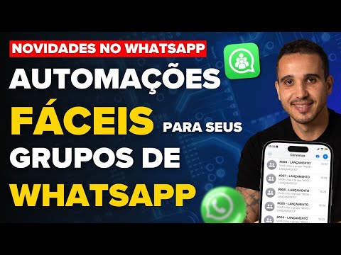 Automatize seus Grupos de Whatsapp - Muito Fácil