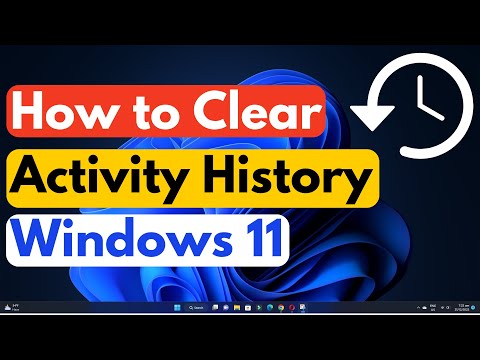 How to Clear Activity History On Windows 11