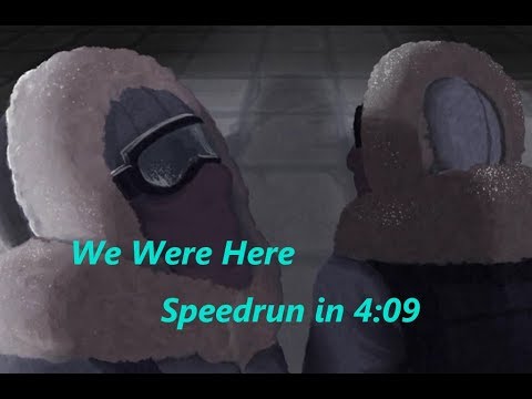 We Were Here in 4:09 (Former World Record)