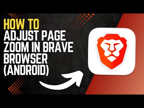 How to ADJUST PAGE ZOOM in BRAVE BROWSER (ANDROID)