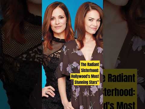 The Radiant Sisterhood: Hollywood's Most Stunning Stars#sister#love#viral