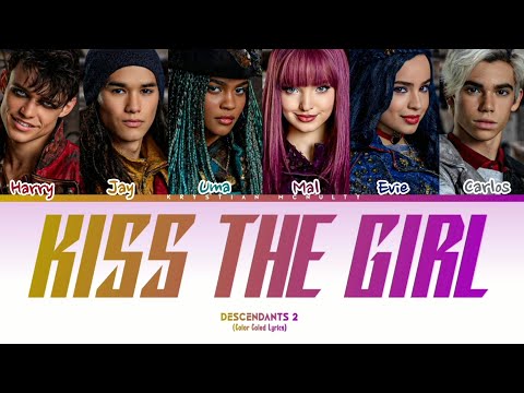 Descendants 2 - Kiss The Girl (Color Coled Lyrics)