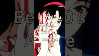 Top 5 Best 90's Anime Movies #viral #animemovie #animelist